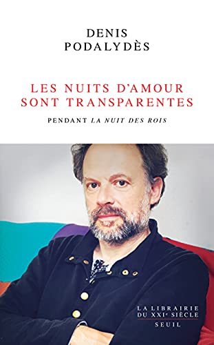Les Nuits d'amour sont transparentes. Pendant "La Nuit des rois"