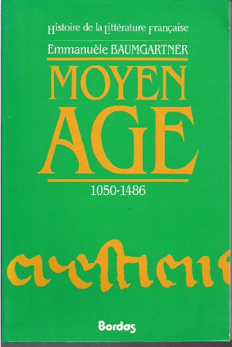 Histoire De La Litterature Francaise - Moyen Age 1050-1486 (2 Vols)*