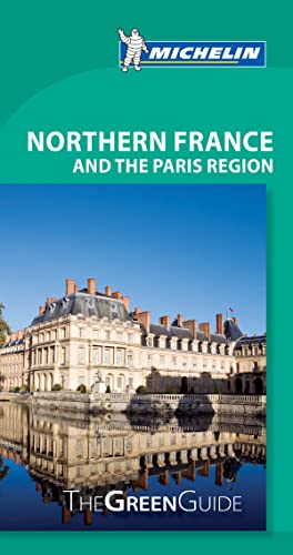Green Guide Northern France & Paris Region