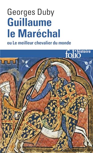 Guillaume le Marechal ou le meilleur chevalier du monde