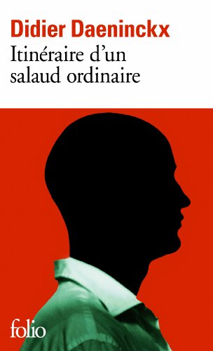 Itineraire D'un Salaud Ordinaire