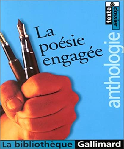 LA POESIE ENGAGEE (LA BIBLIOTHEQUE GALLIMARD)