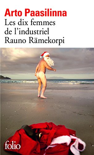 Les Dix Femmes De L'Industriel Rauno Ramekorpi