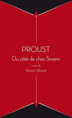 A la recherche du temps perdu, Tome 1 : Du côté de chez Swann : Suivi de Swann illustré (French Edition)
