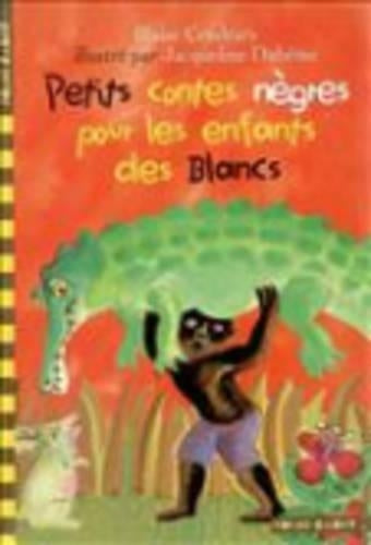 Petits Contes Negres Pour Les Enfants DES Blancs