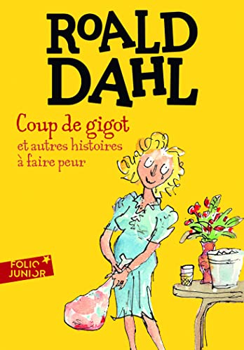 Coup de gigot et autres histoires a faire peur