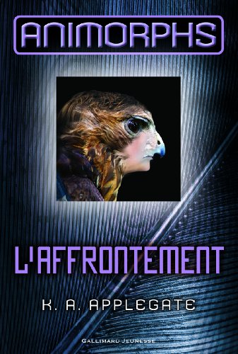 Animorphs, 3 : L'affrontement