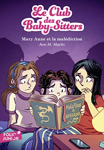 Le Club des Baby-Sitters, 17 : Mary Anne et la malédiction (Folio Junior Le Club des Baby-Sitters, nouvelle présentation)