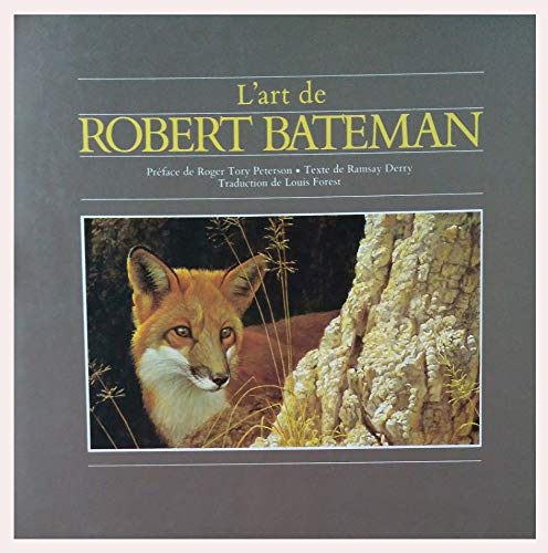 L'art de robert bateman: - PREFACE - TRADUIT DE L'ANGLAIS