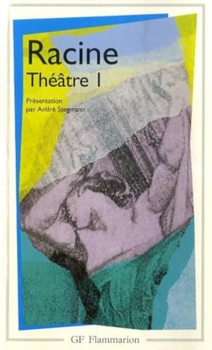 La Thebaide / Alexandre / Andromaque / Les Plaideurs / Britannicus / Berenice