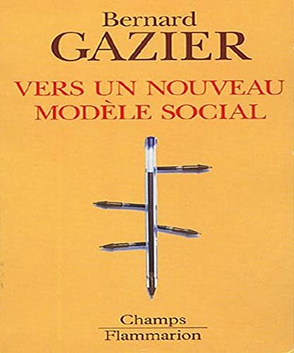 Vers un nouveau modele social (CHAMPS ESSAIS)