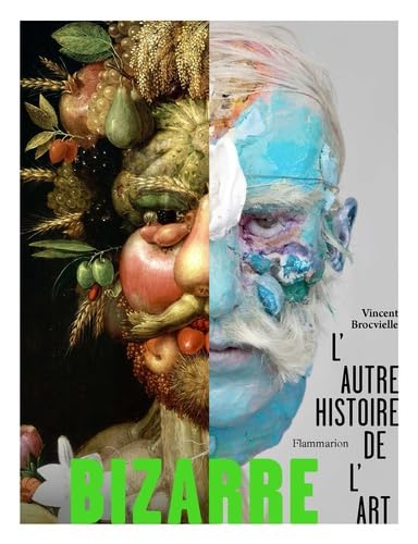 Bizarre: L'autre histoire de l'art
