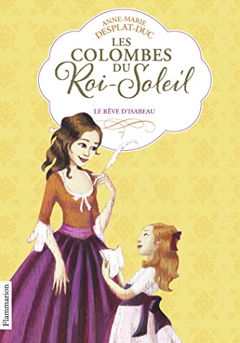 Les Colombes du Roi-Soleil: Le rêve d'Isabeau (5)