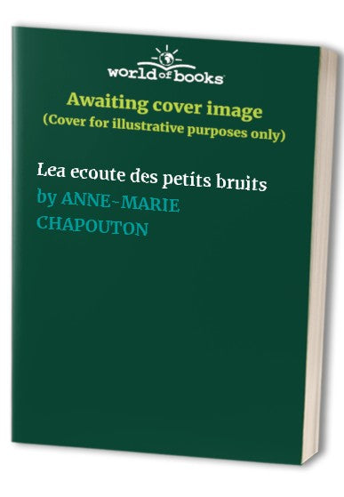 Lea ecoute des petits bruits