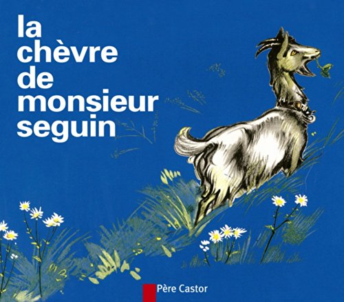 La Chevre De Monsieur Seguin = Mr Seguin's Goat
