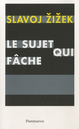 Le sujet qui fâche: Le centre absent de l'ontologie politique