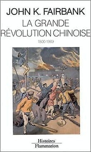 La Grande Révolution chinoise: 1800-1989