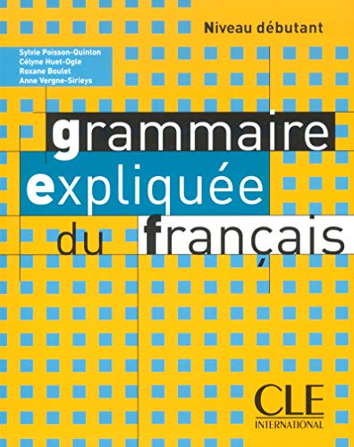 Grammaire expliquee du francais