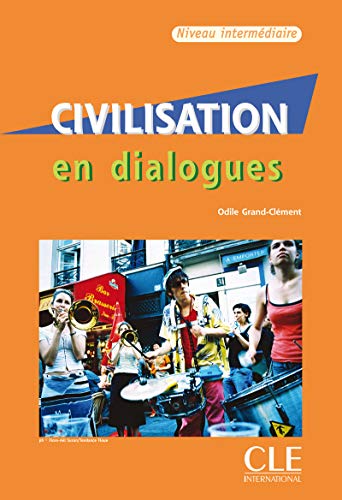 Civilisation en dialogues: Niveau intermediaire + CD