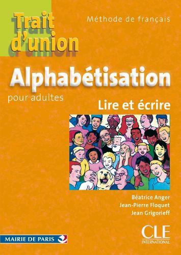 Trait D'Union Alphabetisation Pour Adultes - Lire Et Ecrire