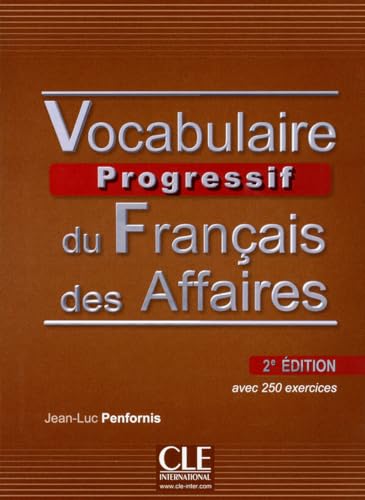 Vocabulaire progressif du francais des affaires 2eme edition