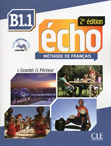 Echo: Livre de l'eleve - B1.1+ CD