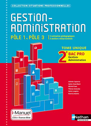 Gestion Administration Pôle 1/Pôle 3 2e Bac Pro (Situations Professionnelles) Livre + licence élève