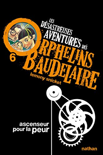 Les desastreuses aventures des Orphelins Baudelaire