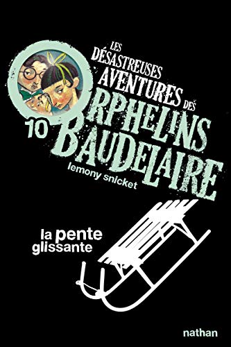 Les desastreuses aventures des Orphelins Baudelaire