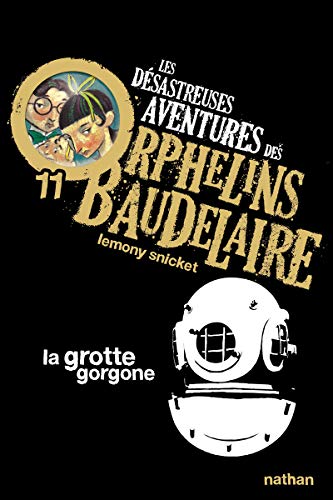 Les desastreuses aventures des Orphelins Baudelaire