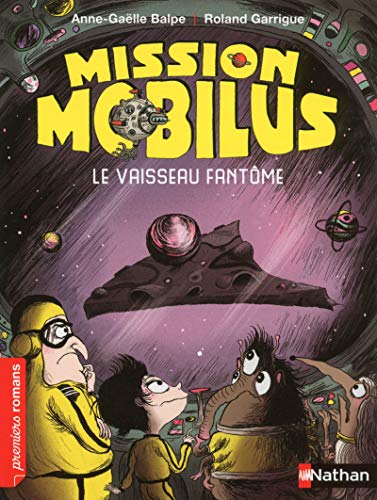 Mission Mobilus : le vaisseau fantôme