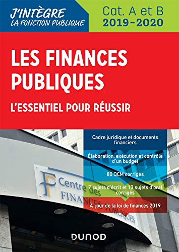 Les finances publiques 2019-2020 - L'essentiel pour réussir - catégories A et B: L'essentiel pour réussir - catégories A et B (2019-2020)