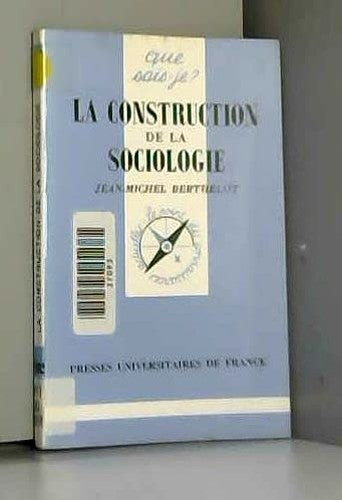 La construction de la sociologie