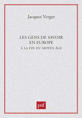 Les gens de savoir en Europe à la fin du Moyen Âge