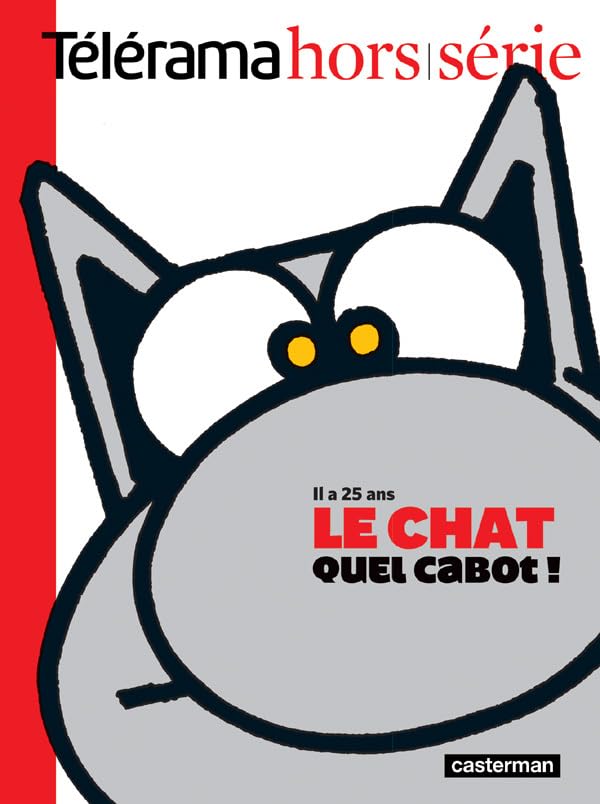 Le Chat, quel cabot !: Il a 25 ans