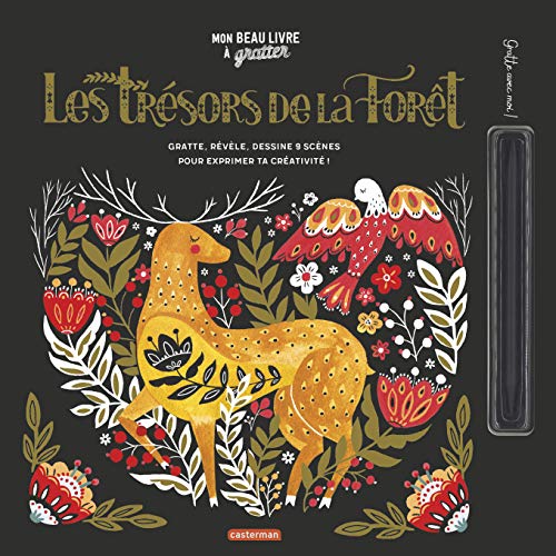 Mon beau livre à gratter - Les Trésors de la Forêt: Gratte, révèle, dessine 9 scènes pour exprimer ta créativité ! Avec un stylet