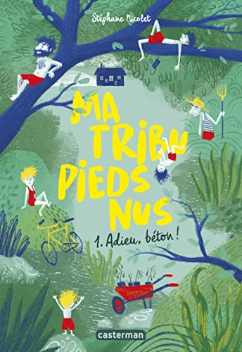 Ma tribu pieds nus: Adieu, béton (1)
