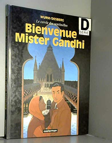 Cercle des sentinelles t3 - bienvenue, mister gandhi (Le)