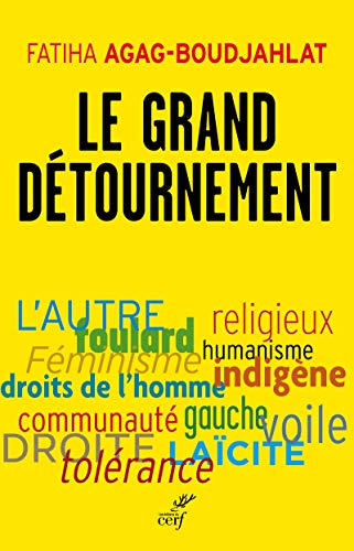 LE GRAND DÉTOURNEMENT: Féminisme, tolérance, racisme, culture
