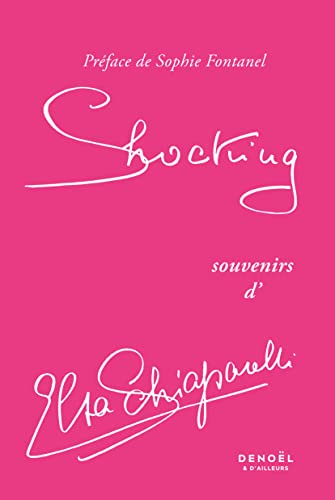 Shocking: Souvenirs d'Elsa Schiaparelli