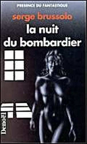 La nuit du bombardier (Présence du Fantastique)