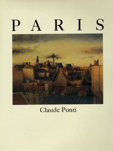 Paris De Claude Ponti = Claude Ponti's Paris