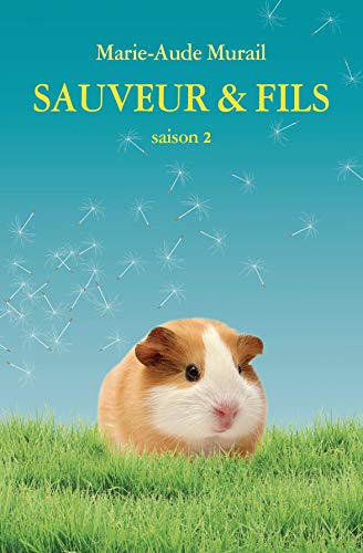 SAUVEUR & FILS SAISON 2 (POCHE): Roman