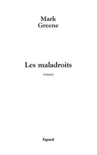Les Maladroits