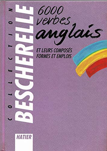 Collection Beschavelle 6000 Verbes l'Anglais
