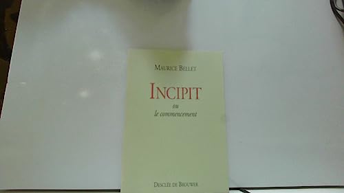 Incipit ou Le Commencement
