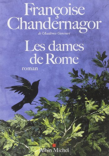 Les Dames de Rome: La reine oubliée - tome 2
