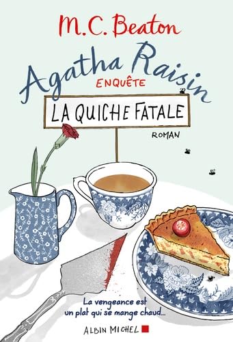 Agatha Raisin enquête 1 - La Quiche fatale