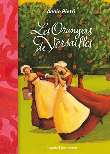 Les orangers de Versailles, Tome 01: Les orangers de Versailles