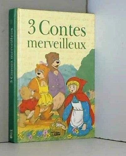 Trois contes merveilleux 1